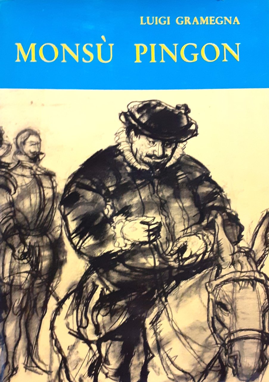 Monsù Pingon. Romanzo storico (1574)