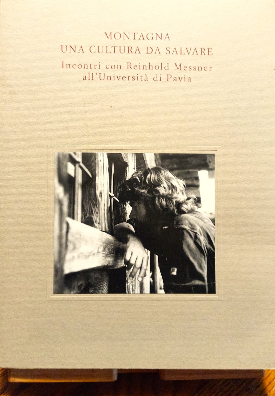 Montagna: una cultura da salvare. Incontri con Reinhold Messner all'Università …