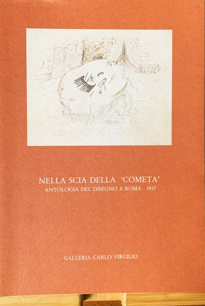 Nella scia della 'Cometa'. Antologia del disegno a Roma - …
