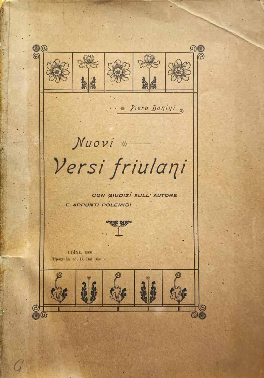 Nuovi versi friulani. Con giudizi suul'autore e appunti polemici