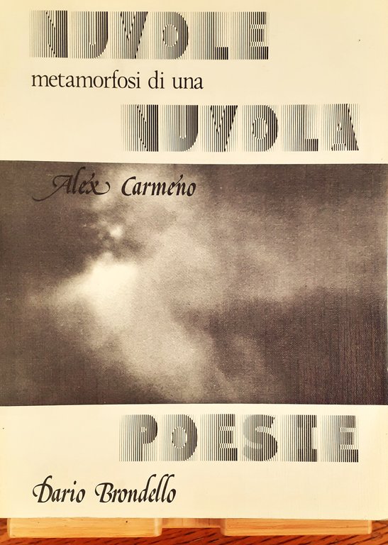 Nuvole. Metamorfosi di una nuvola. Poesie