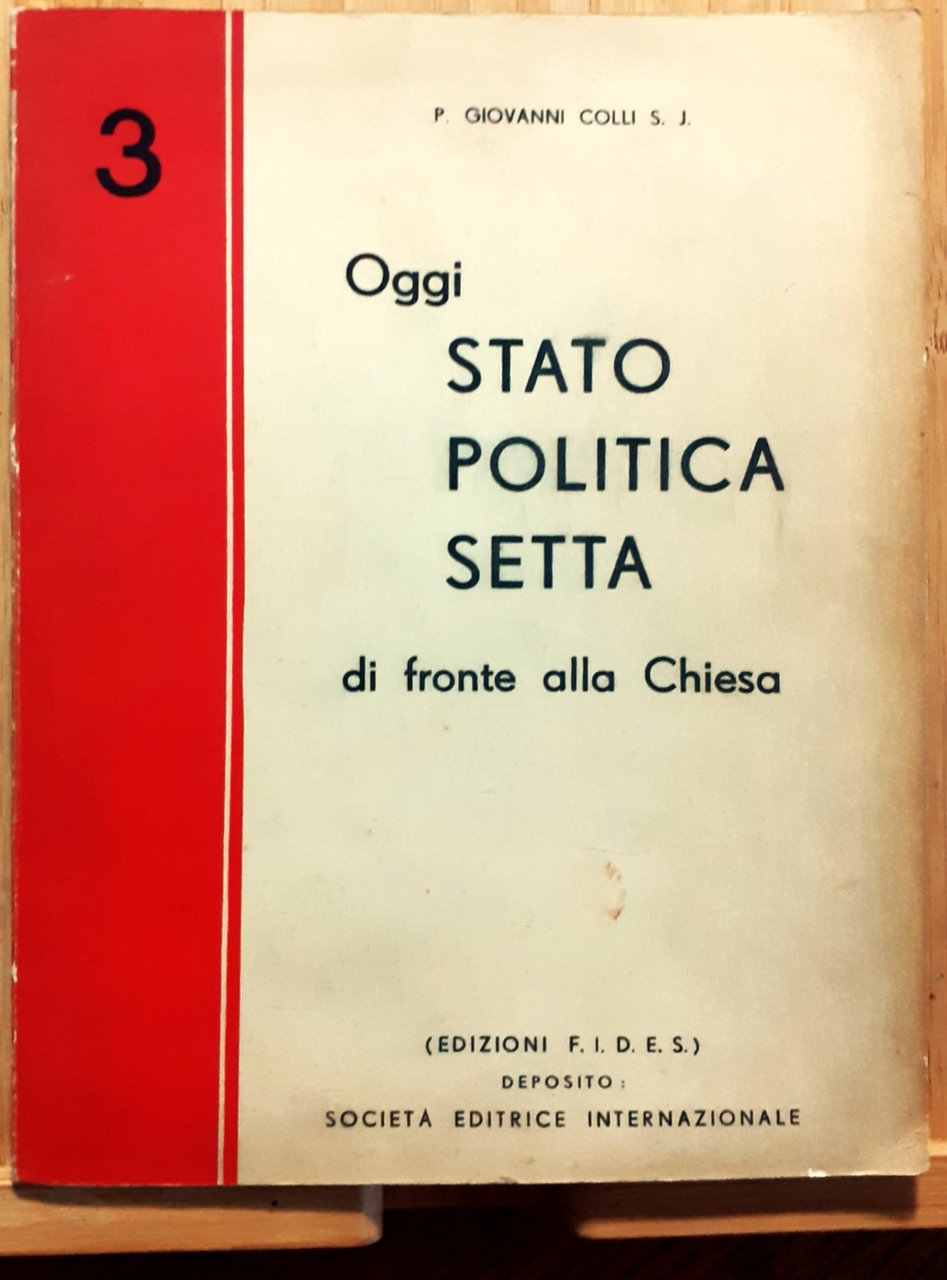 Oggi Stato, Politica, Setta di fronte alla Chiesa