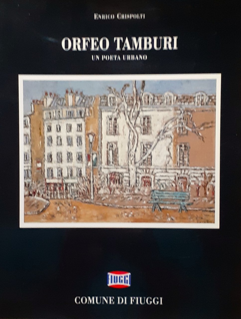 Orfeo Tamburi. Un poeta urbano. Mostra antologica