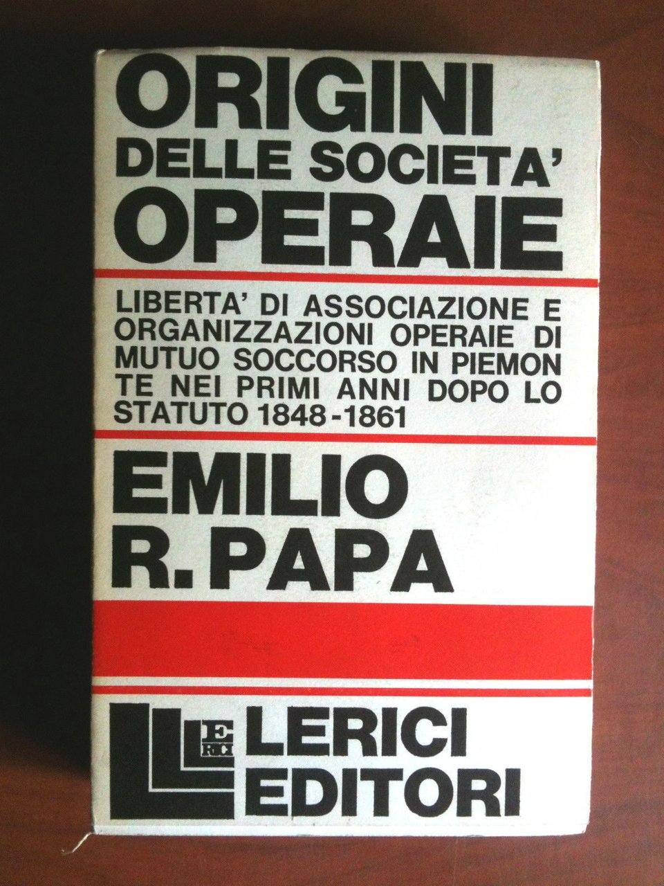 Origini delle società operaie di Emilio R. Papa 1967