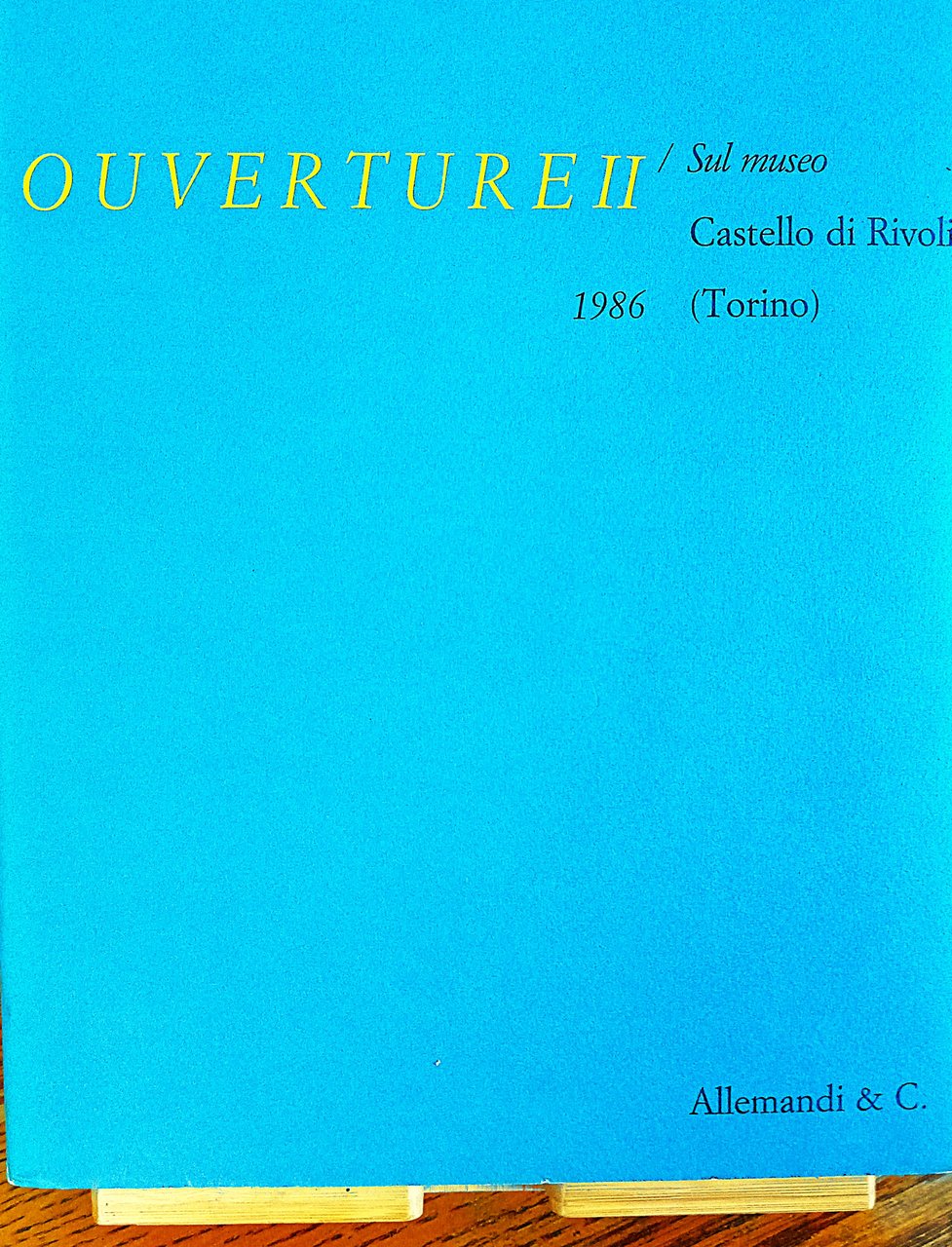 Ouverture II / Sul museo Castello di Rivoli (Torino)