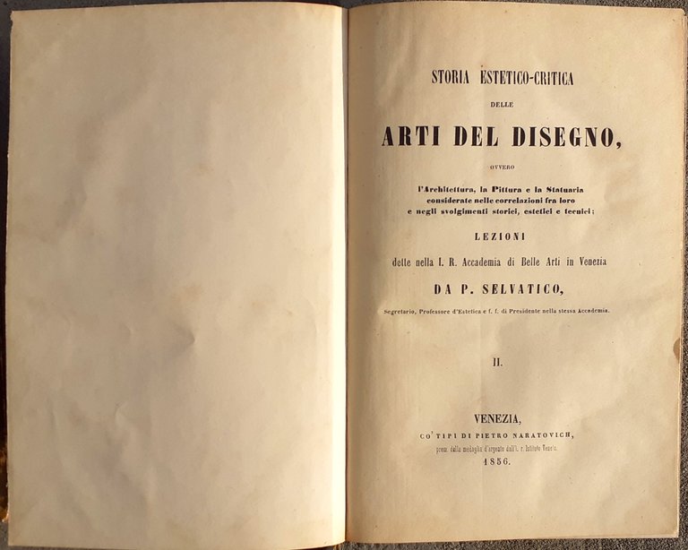 P. Selvatico Storia estetico-critica delle Arti del Disegno-Due volumi 1852/1856