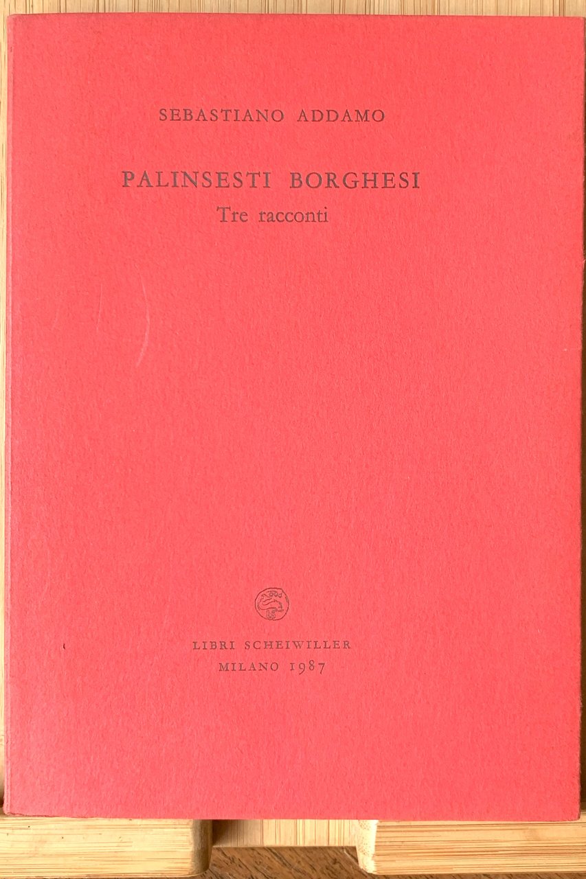 Palinsesti borghesi. Tre racconti