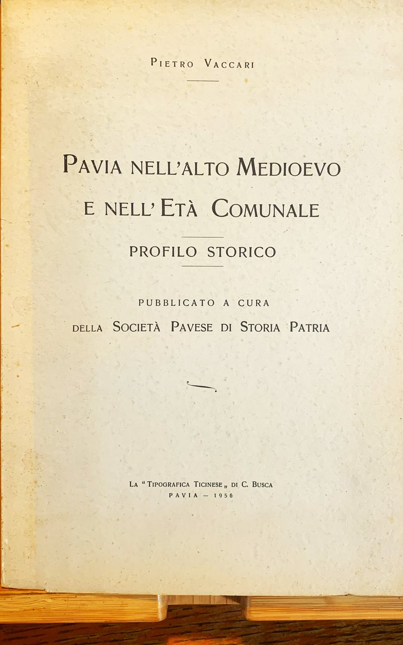 Pavia nell'alto Medioevo e nell'Età Comunale. Profilo storico