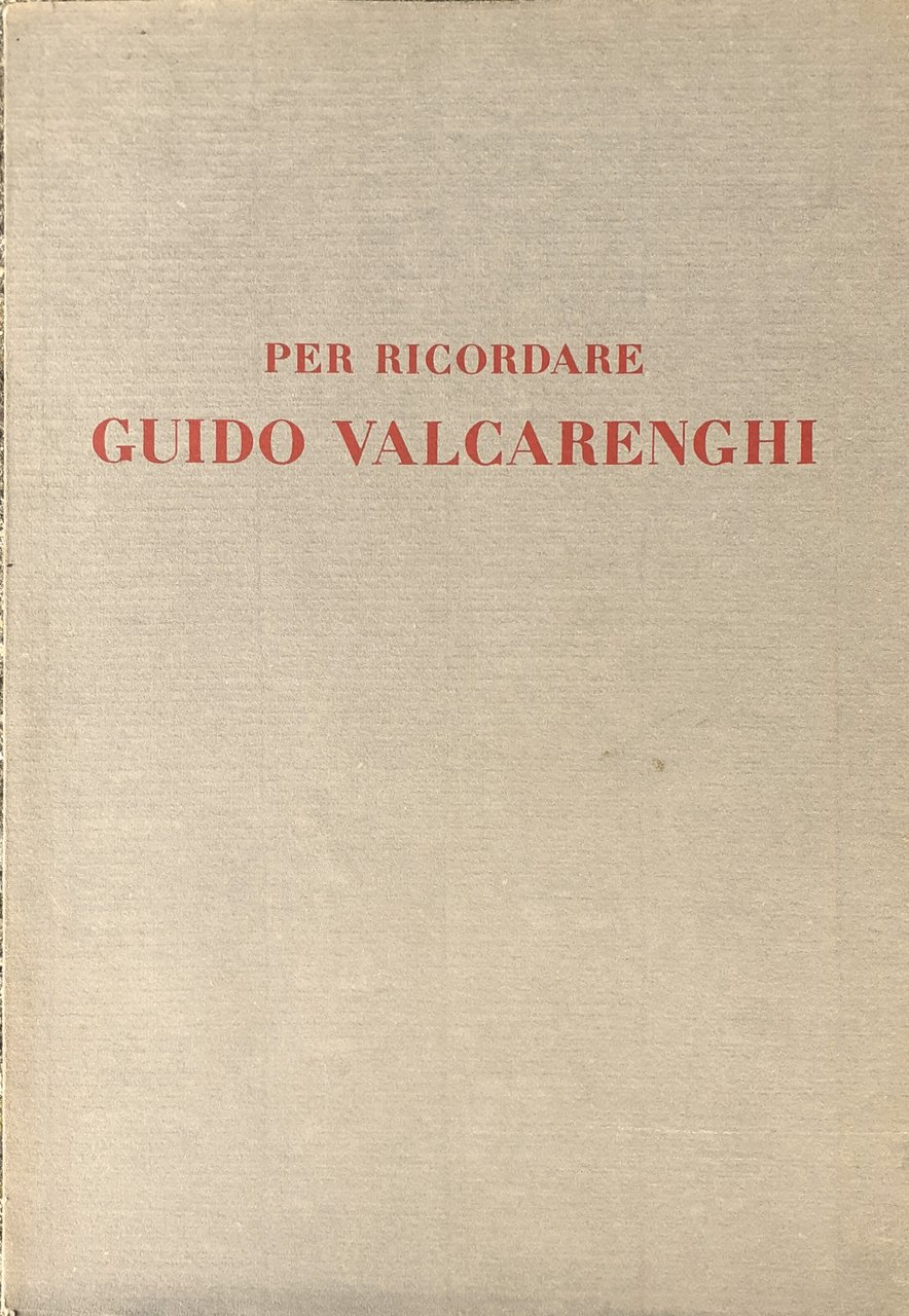 Per ricordare Guido Valcarenghi Editore umanista della Casa Ricordi Milano …