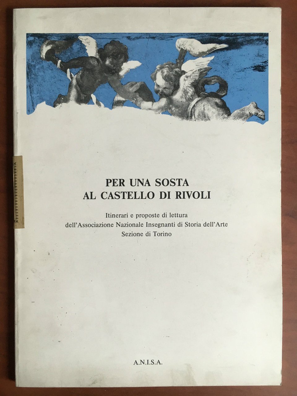 Per una sosta al Castello di Rivoli A.N.I.S.A. 1985 - …