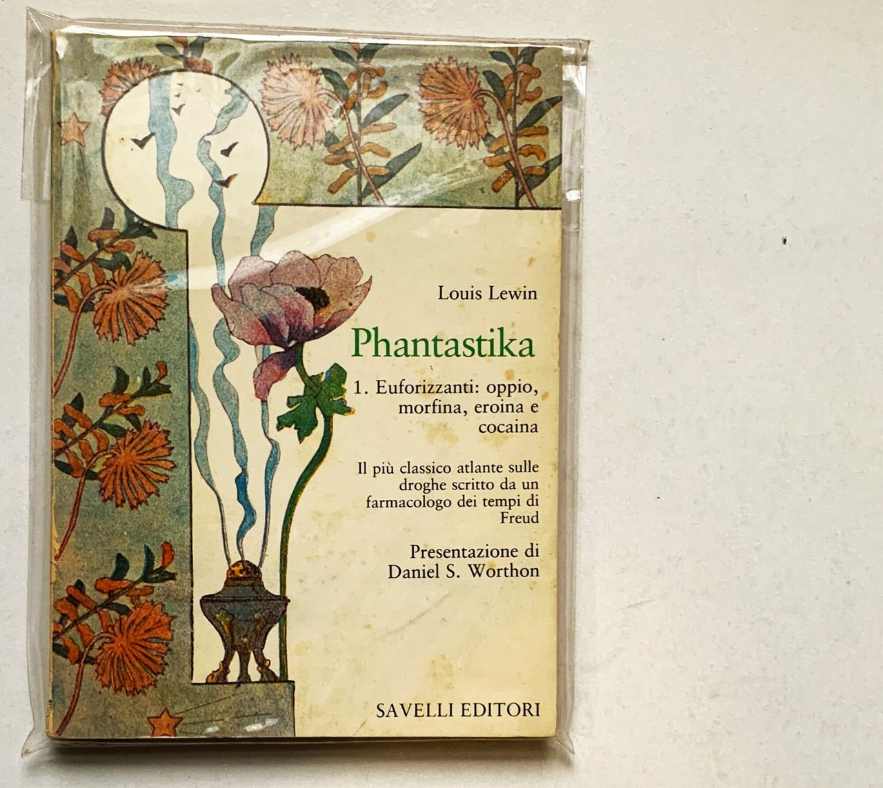 Phantastika 1. Euforizzanti: oppio, morfina, eroina e cocaina. Il più … | Immagine principale