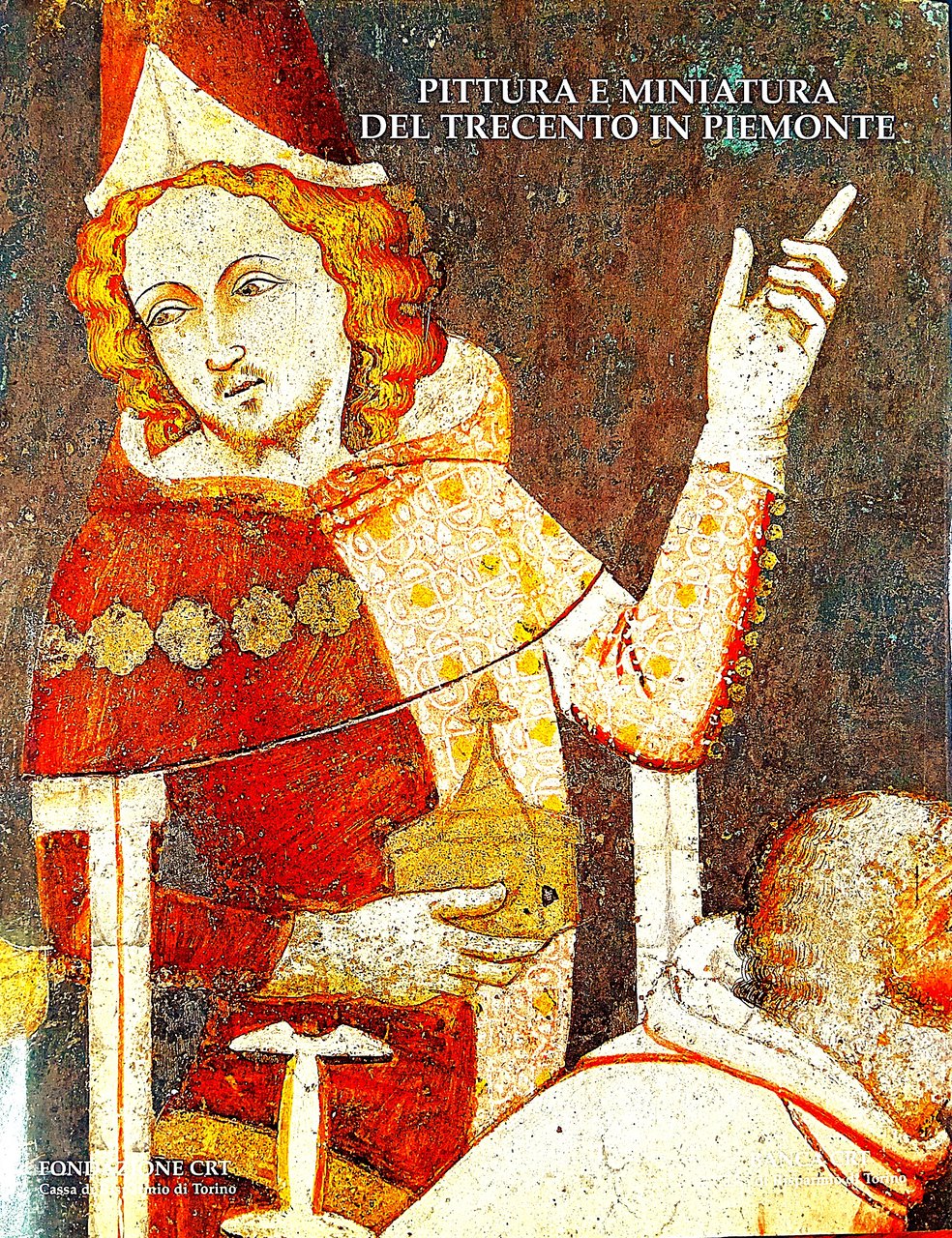 Pittura e Miniatura del trecento in Piemonte