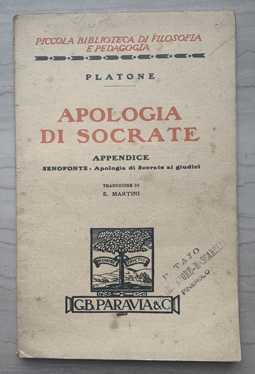 Platone. Apologia di Socrate - Appendice. Senofonte: Apologia di Socrate ai giudici