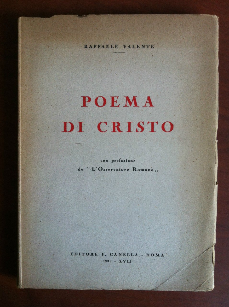 Poema di Cristo Raffaele Valente Ed. Canella 1939 - E19414