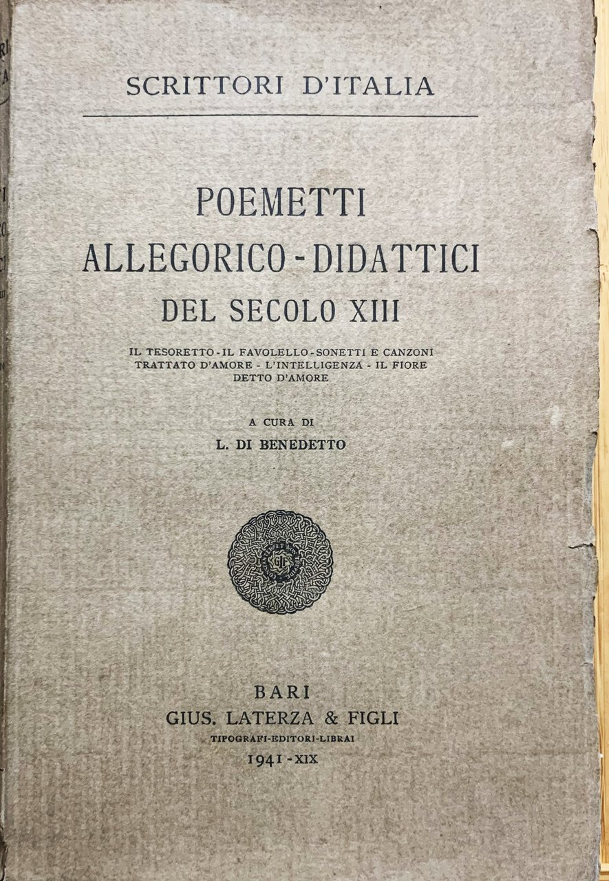 Poemetti allegorico-didattici del secolo XIII. Il Tesoretto - Il Favolello …