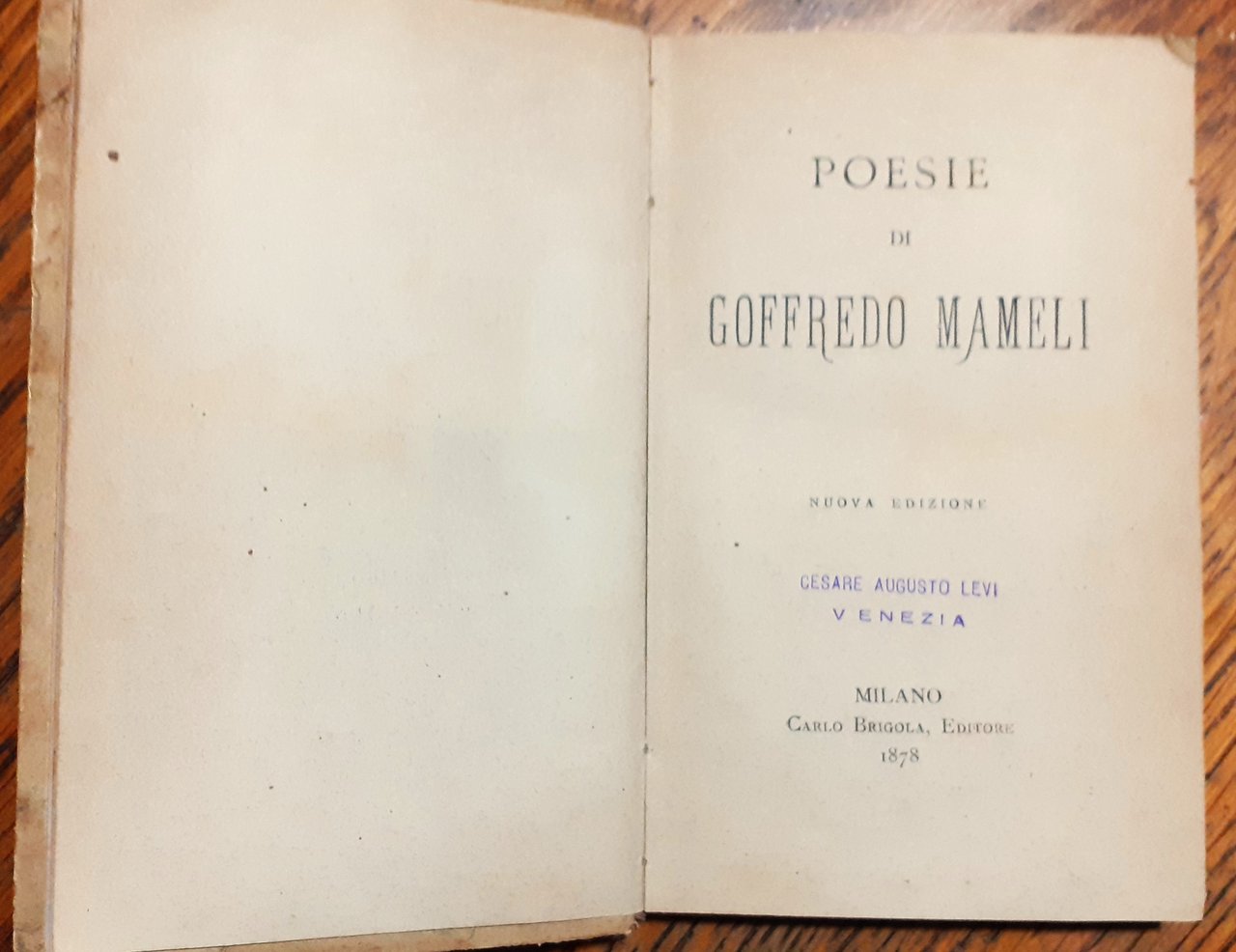 Poesie di Goffredo Mameli Carlo Brigola editore Milano 1878