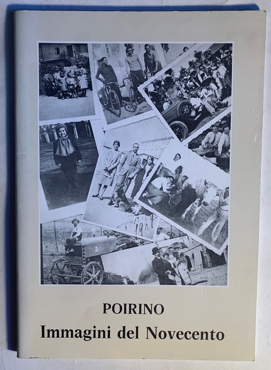 Poirino. Immagini del Novecento