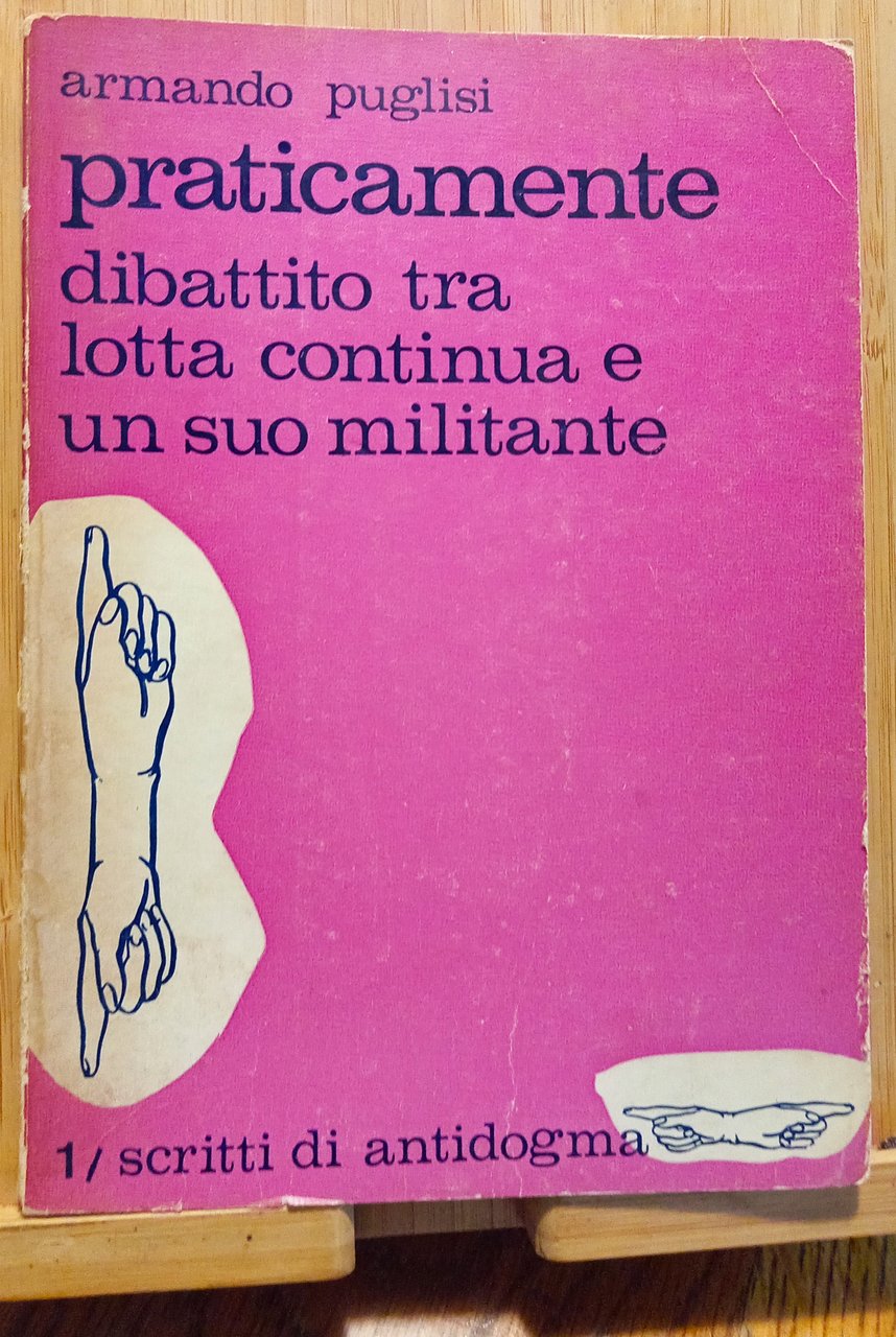 Praticamente dibattito tra lotta continua e un suo militante