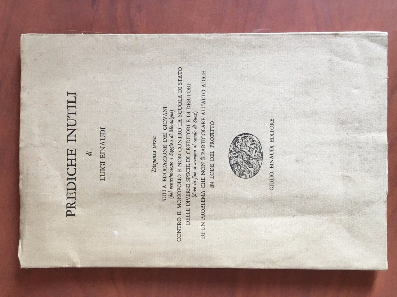 Prediche inutili di Luigi Einaudi Dispensa terza 1956 - E22593