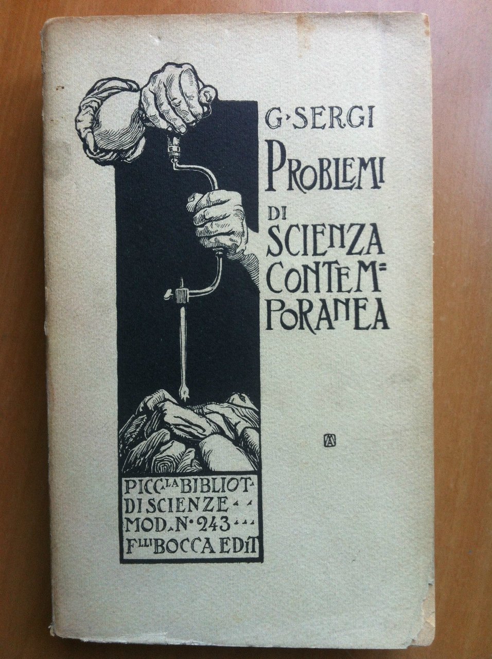 Problemi di scienza contemporanea G. Sergi F.llli Bocca Ed 1916 …