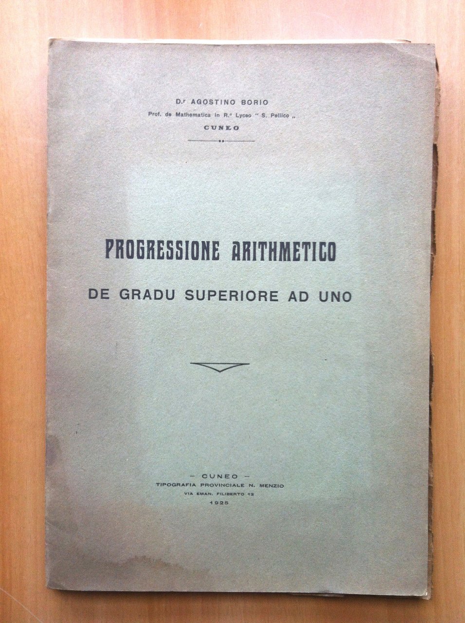 Progressione arithmetico de gradu superiore ad uno Prof. Borio 1925 …