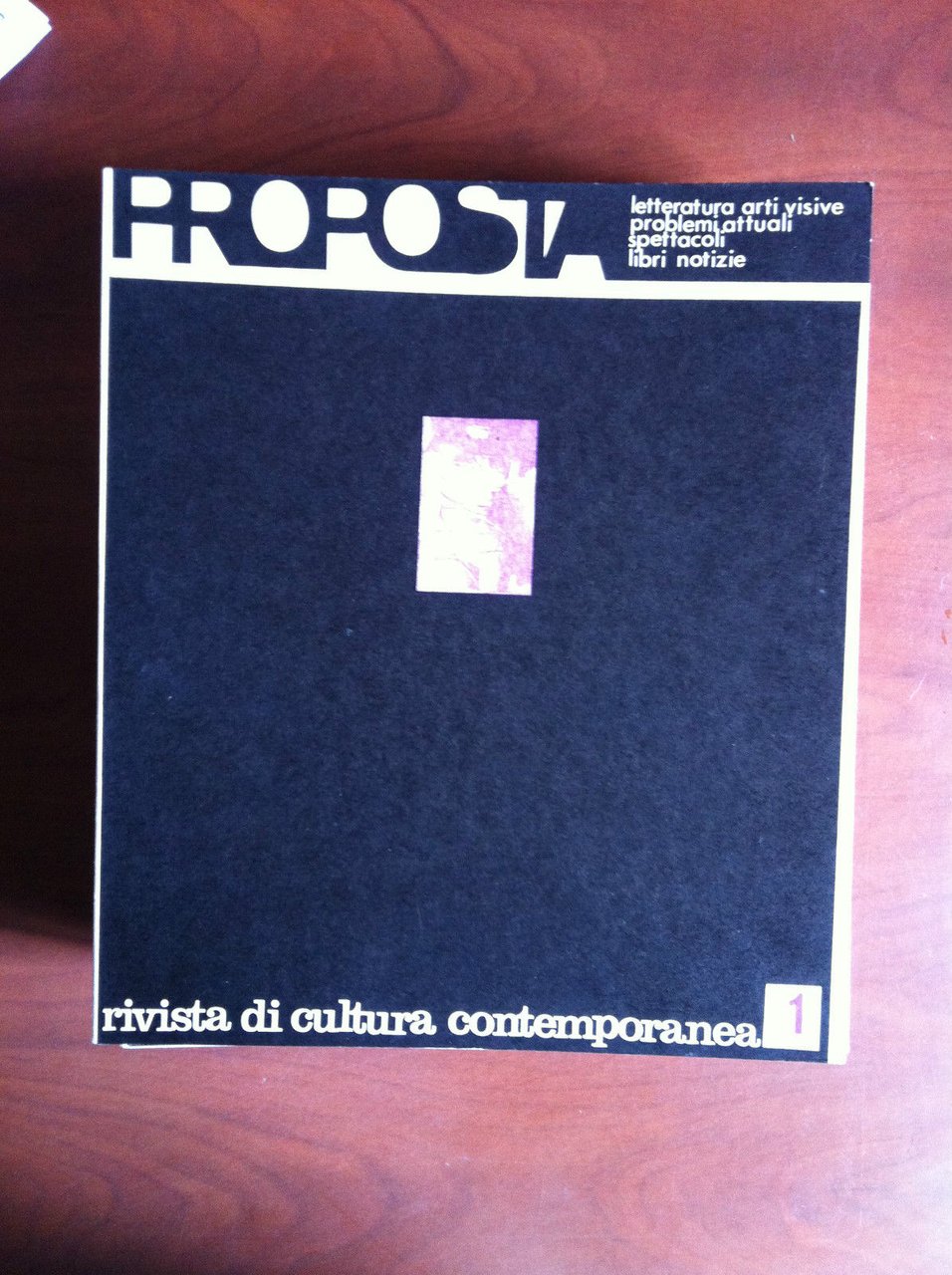 PROPOSTA n^ 1 anno I marzo-giugno 1972 Cover: Man Ray