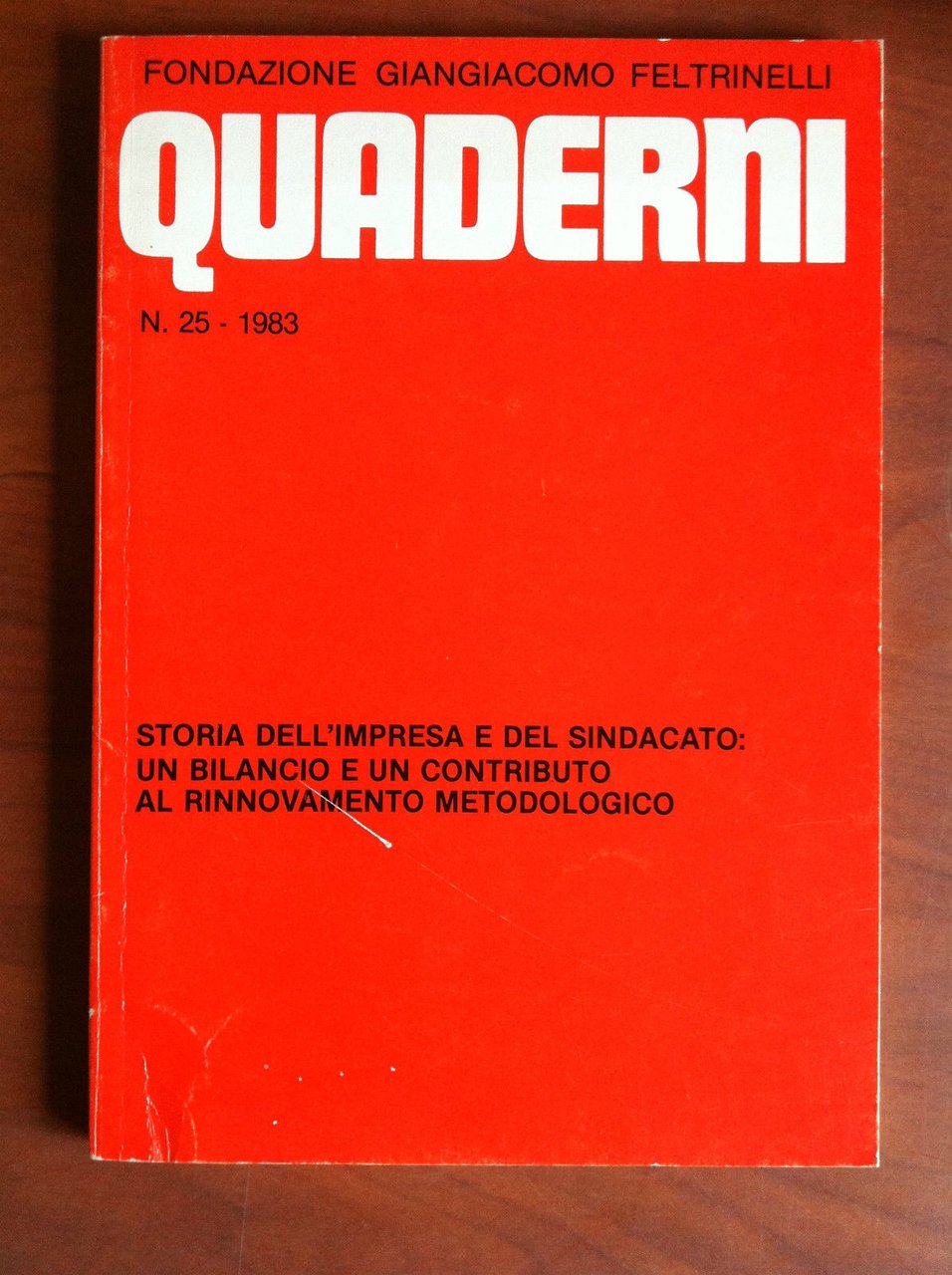 Quaderni n. 25 1983 Storia dell'impresa e del sindacato Fond. …