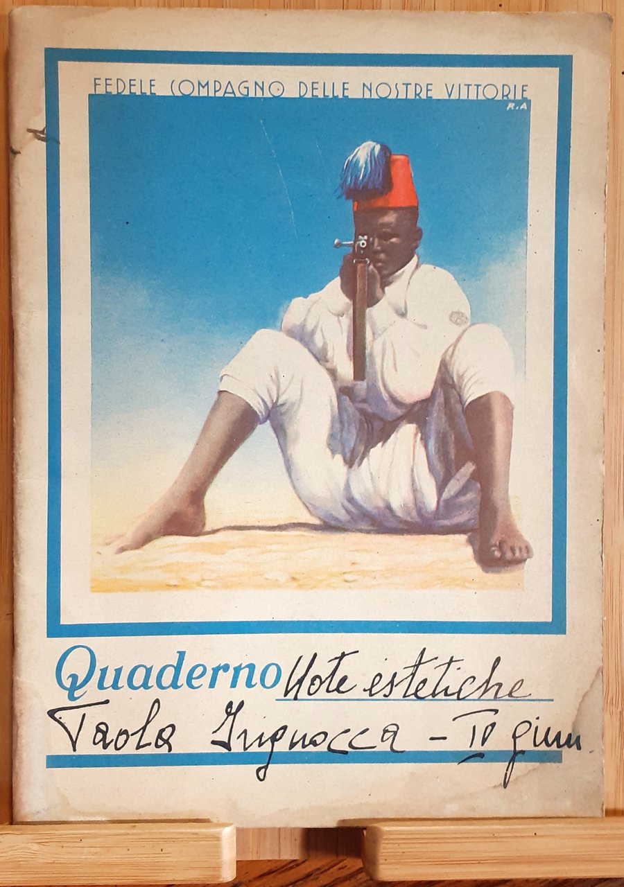 Quaderno Coloniale "Fedele compagno delle nostre vittorie"1938