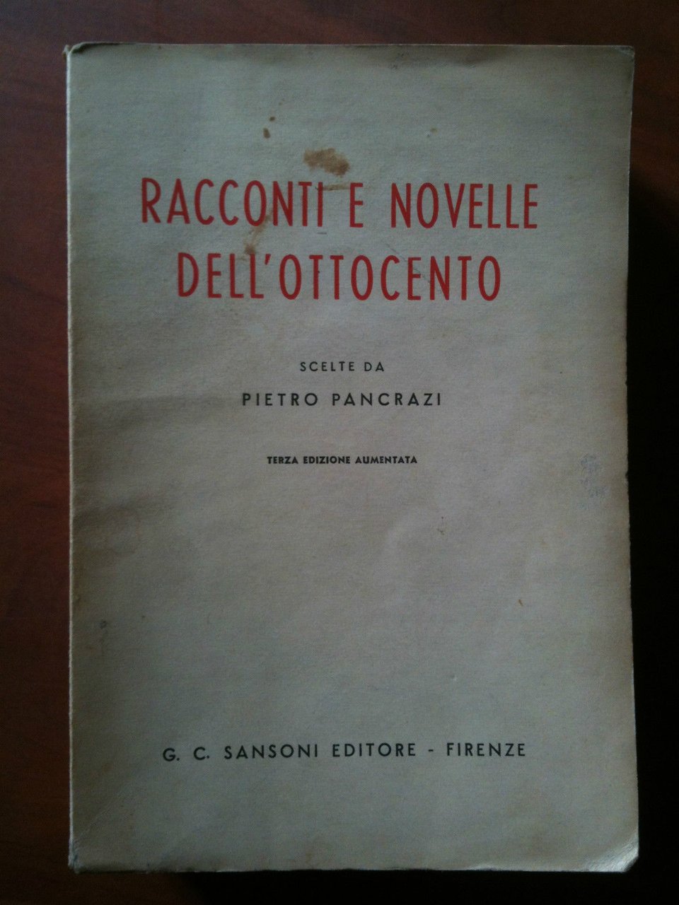 Racconti e Novelle dell'Ottocento scelta da Pietro Pancrazi Sansoni Editore …