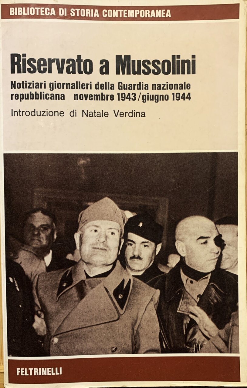 Riservato a Mussolini. Notiziari giornalieri della Guardia nazionale repubblicana novembre … | Immagine principale