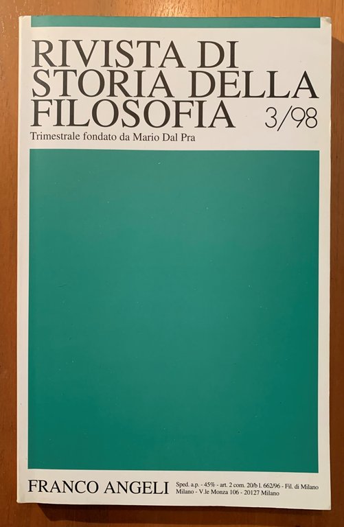 Rivista di Storia della Filosofia. Trimestrale fondato da Mario Dal Pra Anno LIII Nuova Serie 3/1998