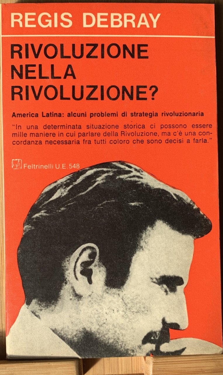 Rivoluzione nella rivoluzione? seguito da America Latina: alcuni problemi di …