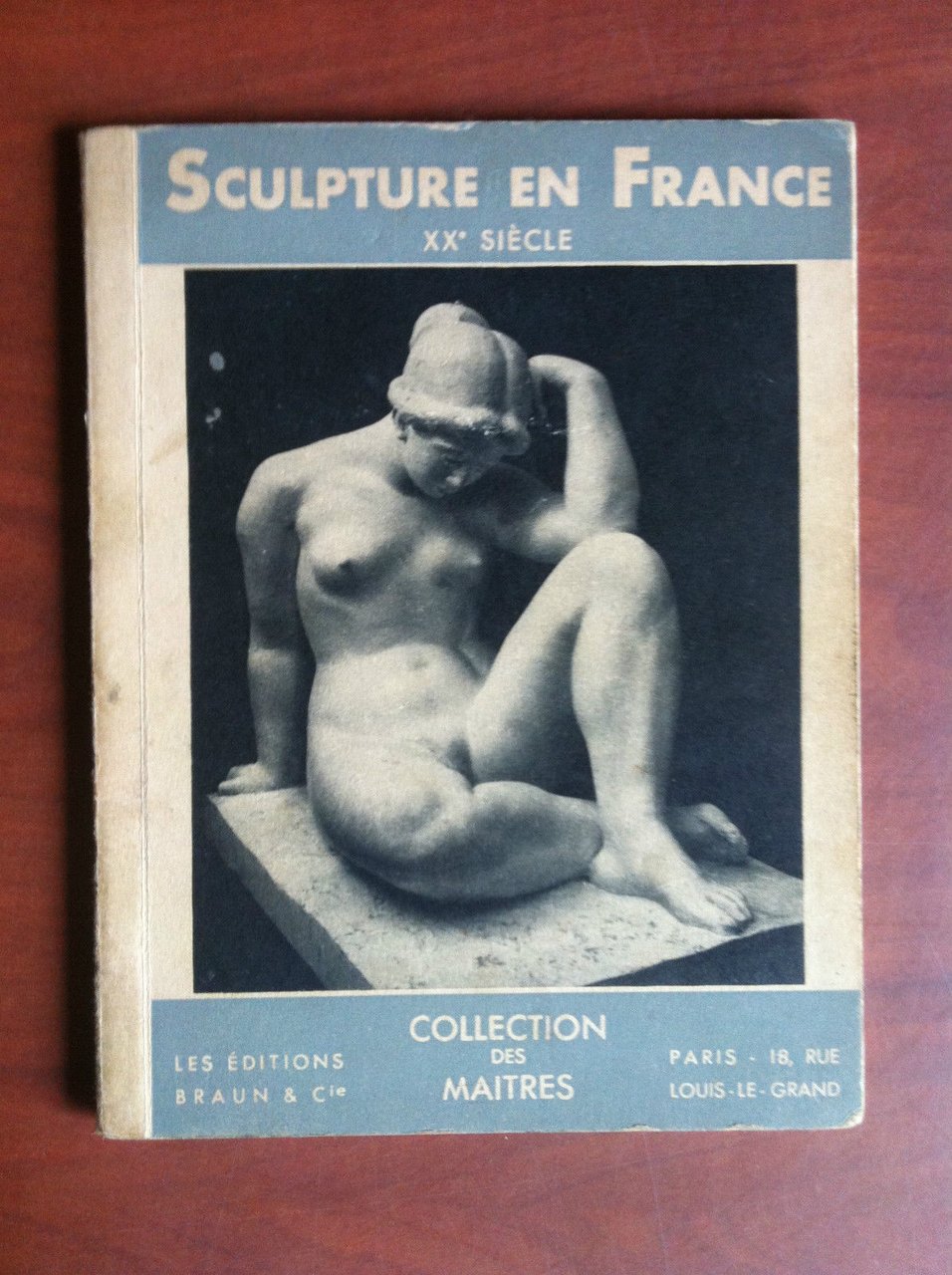 Sculpture en France XX^ siècle Collectione de maitres A. H. …