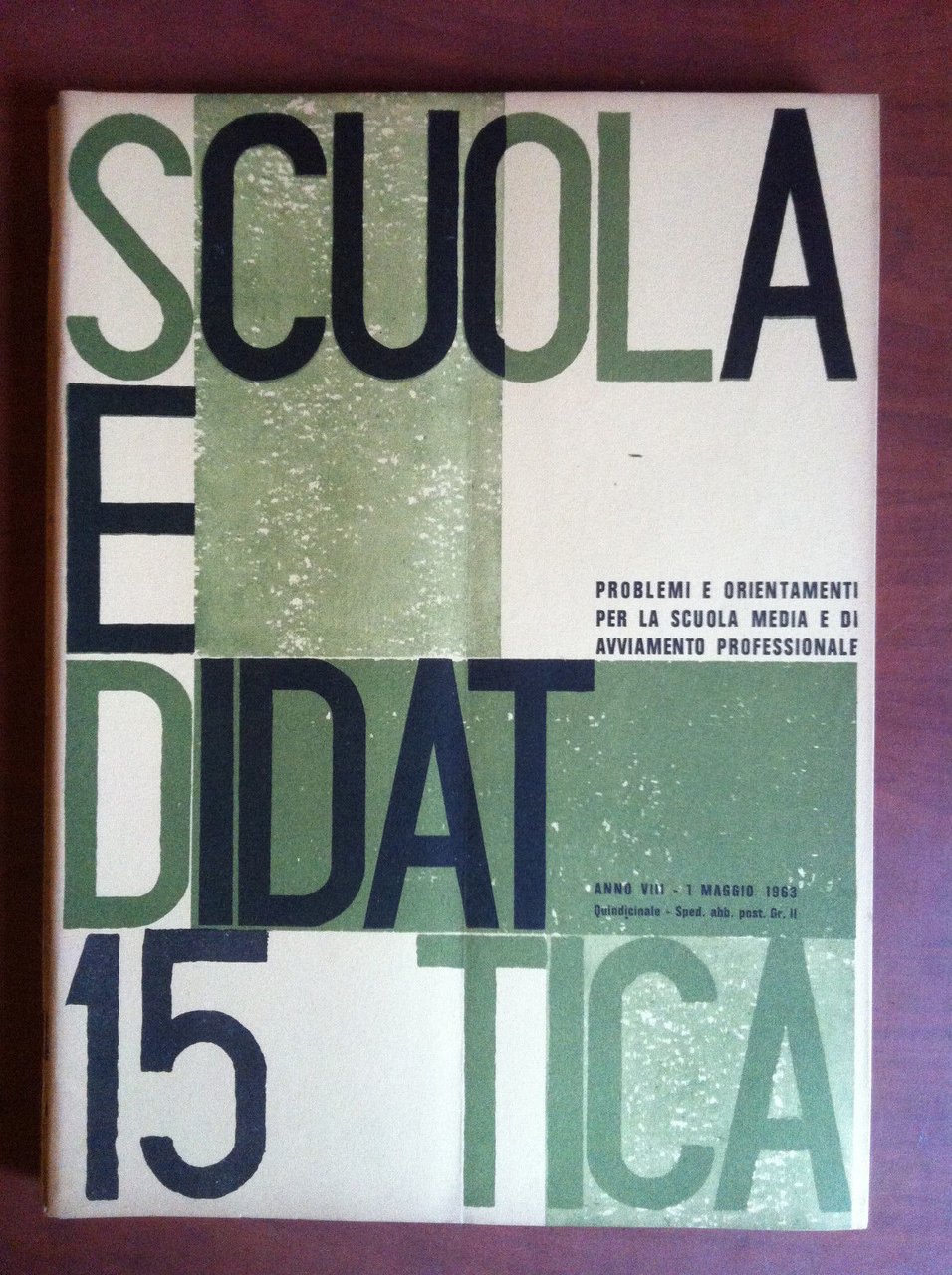 Scuola e didattica Anno VIII n^ 15 - 1 Maggio …