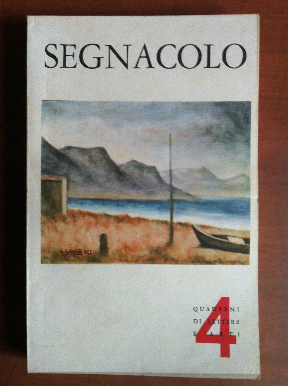 Segnacolo Anno I n^ 4 luglio-agosto 1960 Raffaella Del Puglia …