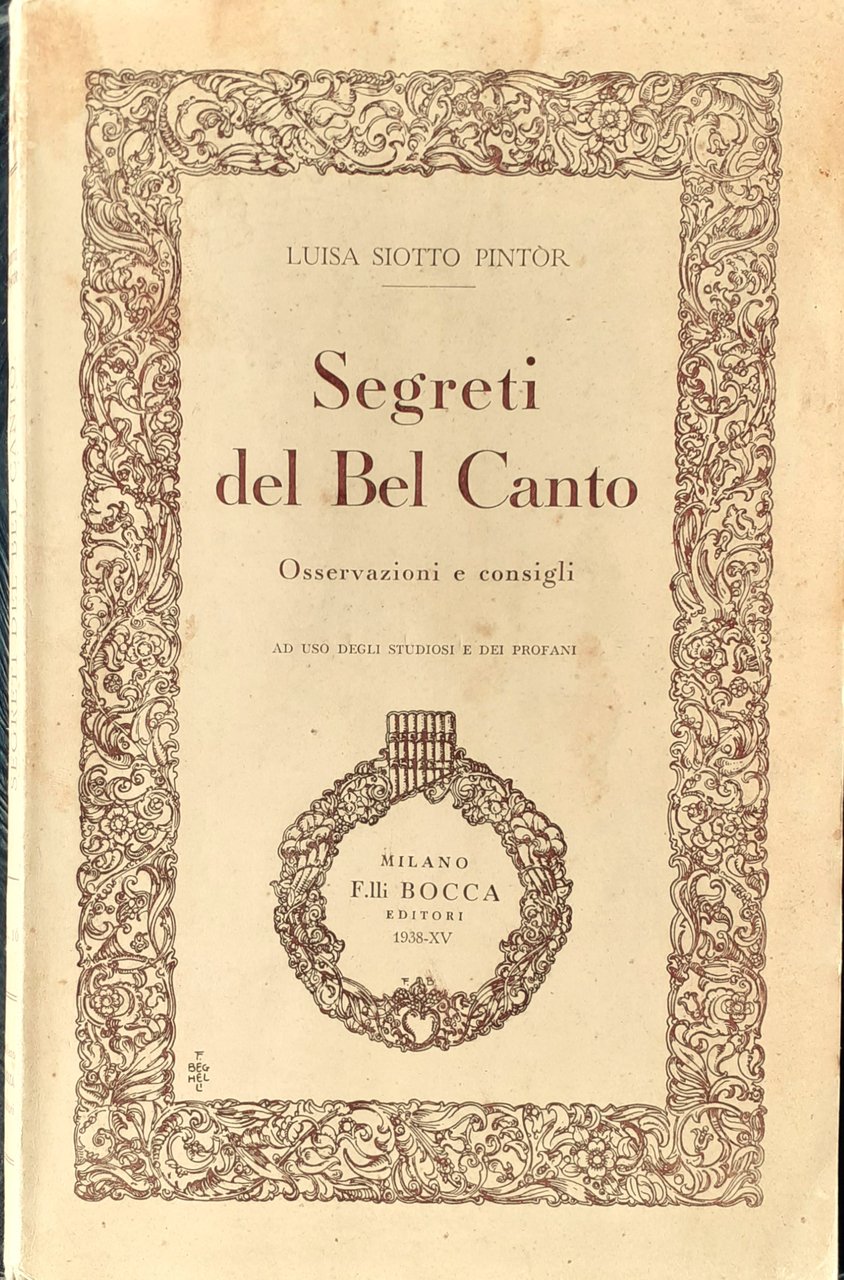 Segreti del bel canto osservazione e consigli Milano Bocca Editori …