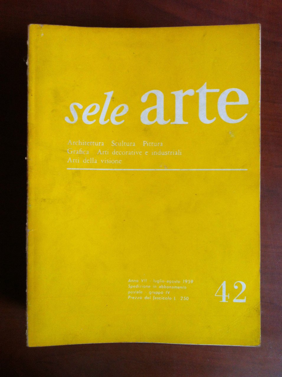 sele ARTE Anno VII n^ 42 Luglio/Agosto 1959 - E18869