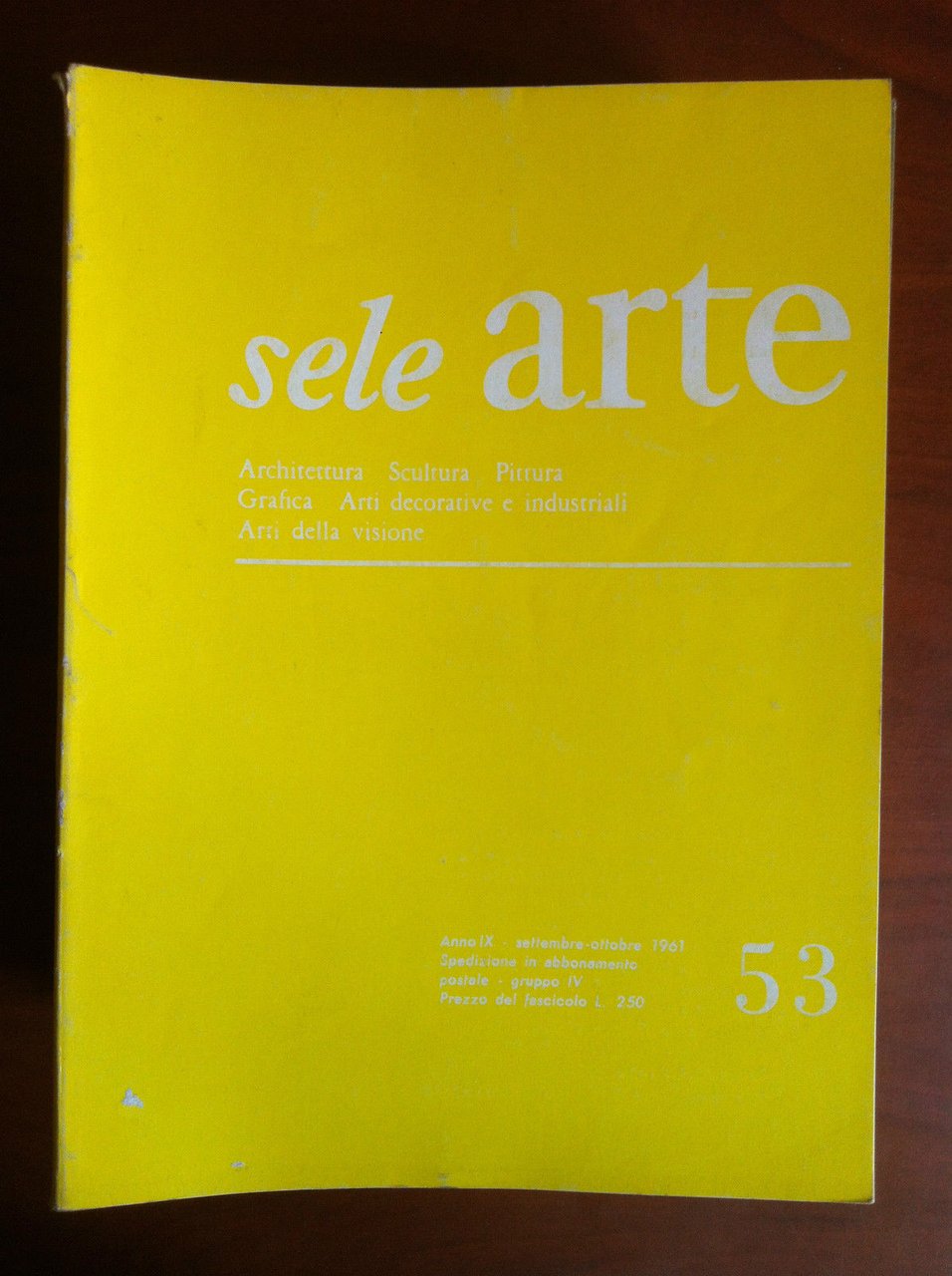 sele ARTE Anno X n^ 53 Settembre/Ottobre 1961 - E17683