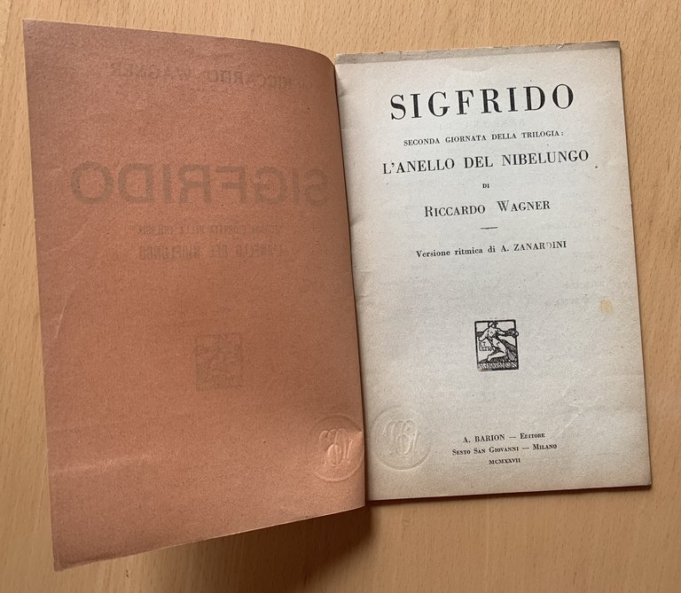 Sigfrido. Seconda giornata della trilogia : L'anello del Nibelungo