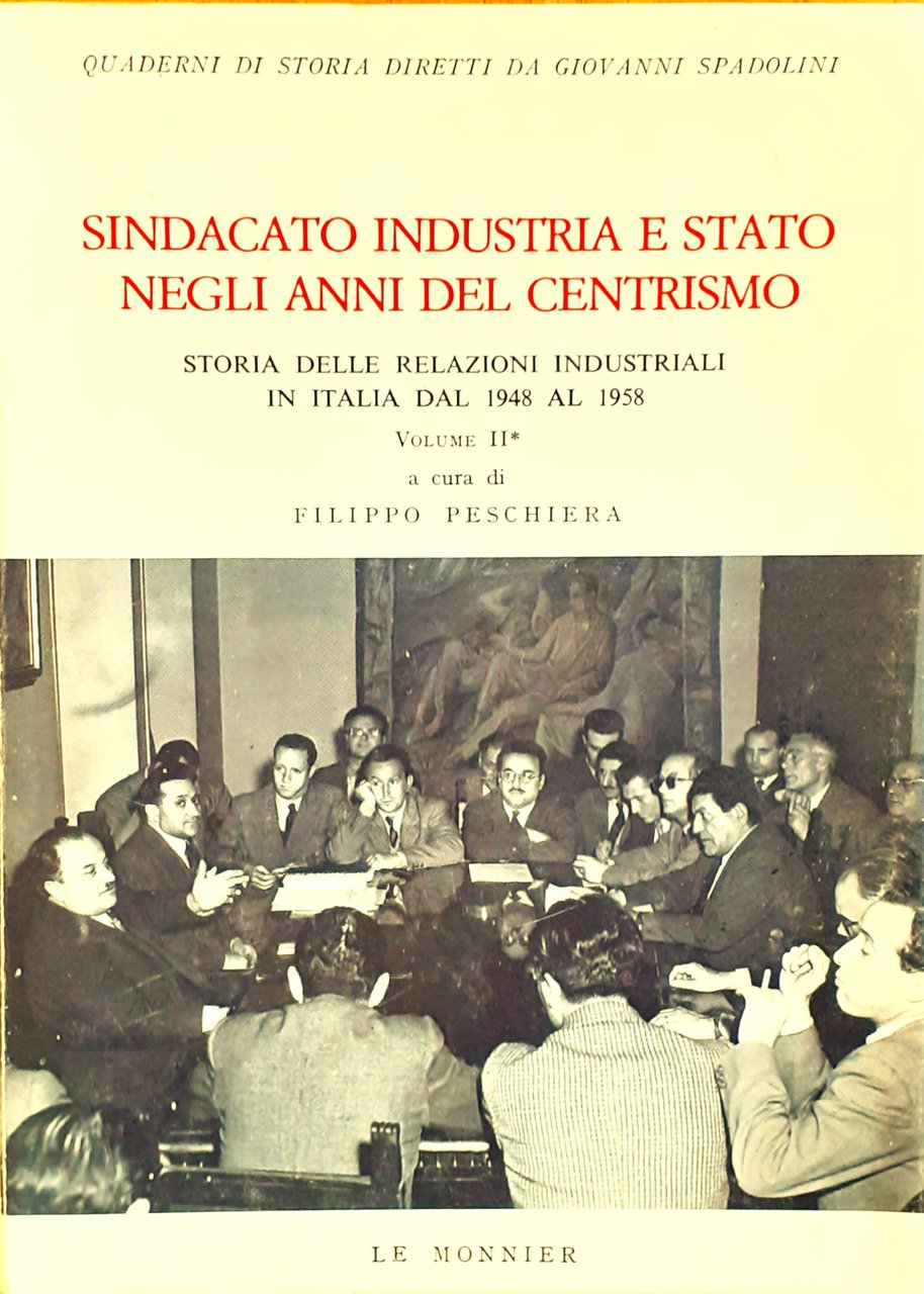 Sindacato, industria e stato negli anni del centrismo. Storia delle … | Immagine principale