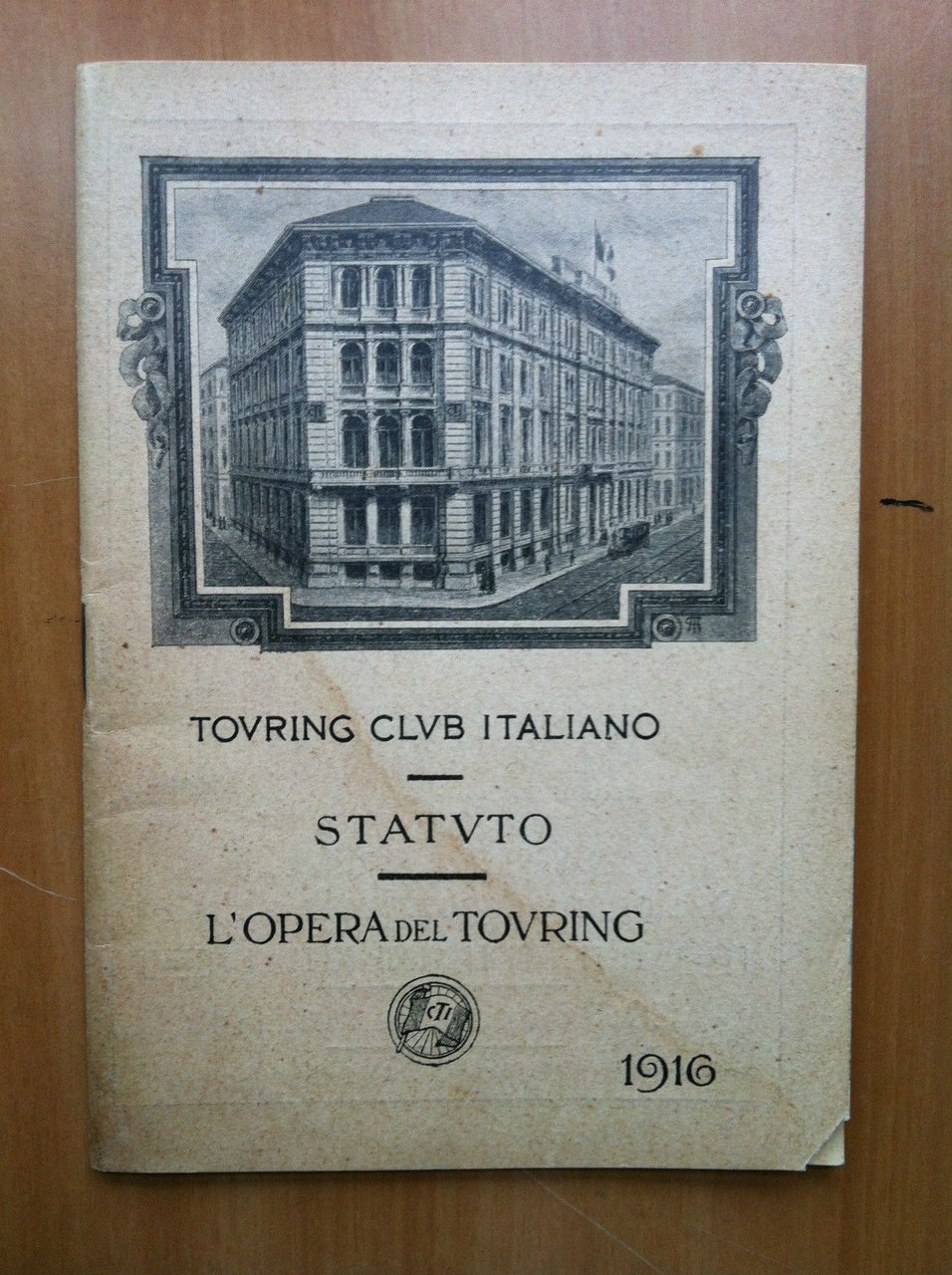 Statuto Touring Club Italiano L'Opera del Touring 1916 - E15679