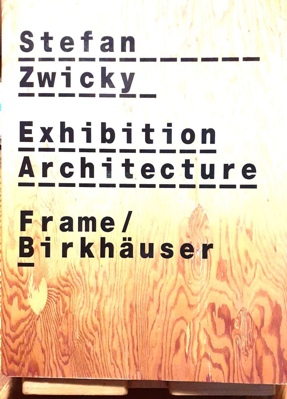 Stefan Zwicky. Exhibition Architecture