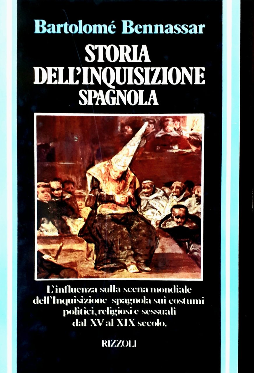 Storia dell'Inquisizione spagnola dal XV al XIX s.