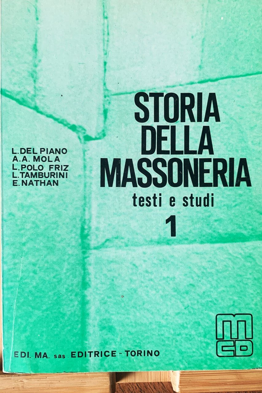 Storia della Massoneria: testi e studi 1