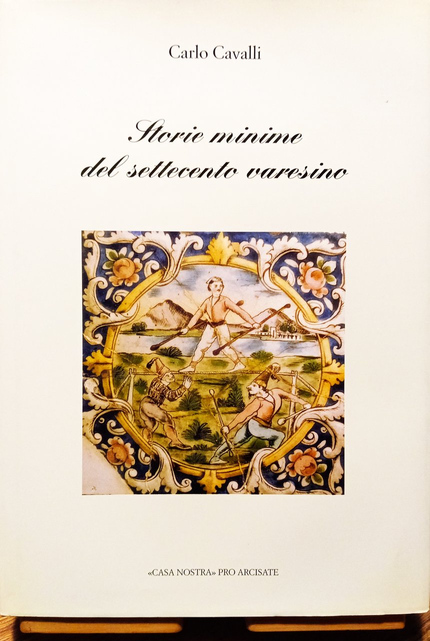 Storie minime del Settecento varesino | Immagine principale