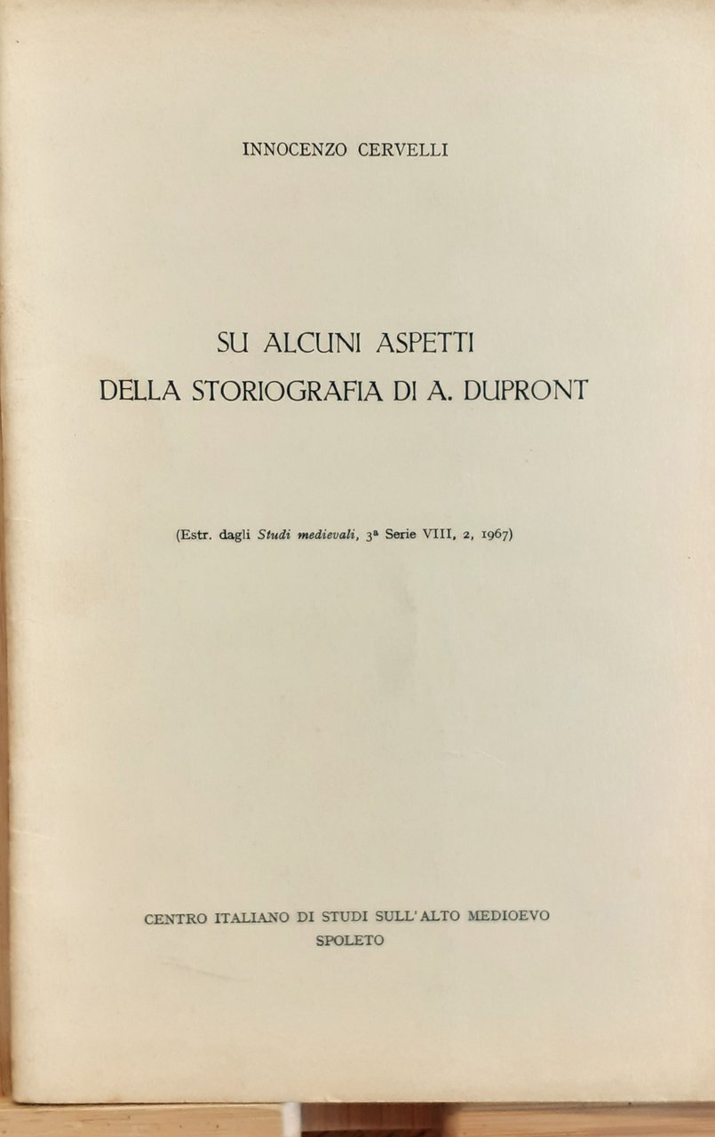 Su alcuni aspetti della storiografia di A. Dupront 1967