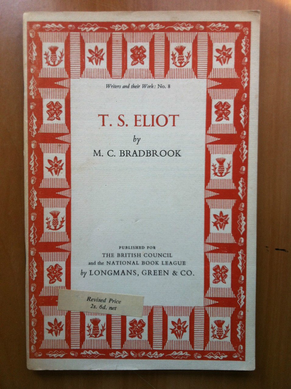 T. S. Eliot by M.C. Bradbrook British Council 1955 - …