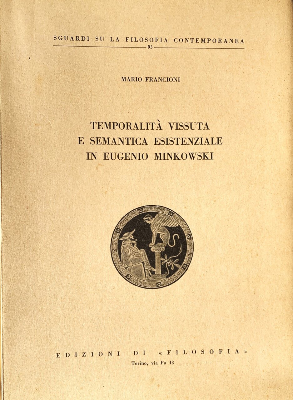 Temporalità vissuta e semantica esistenziale in Eugenio Minkowski