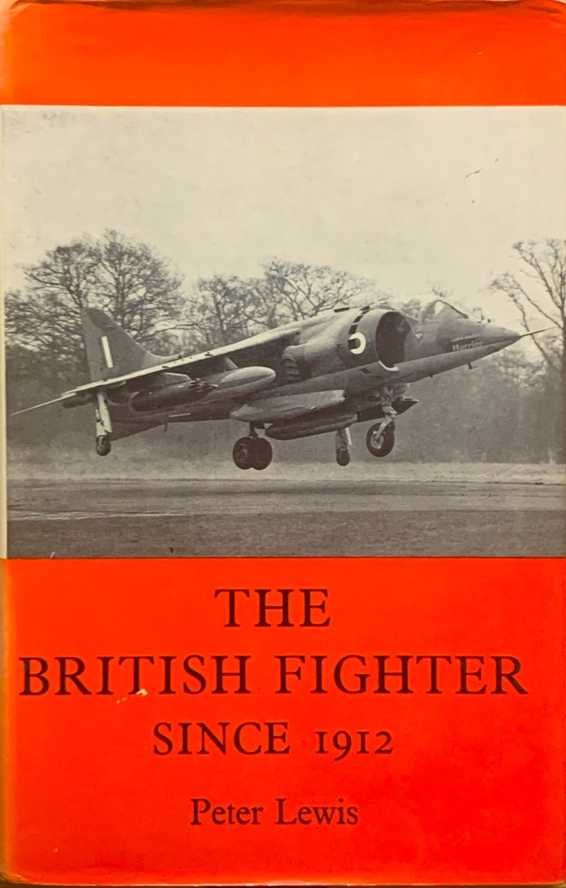 The British Fighter (since 1912). Sixty Years of Design and …
