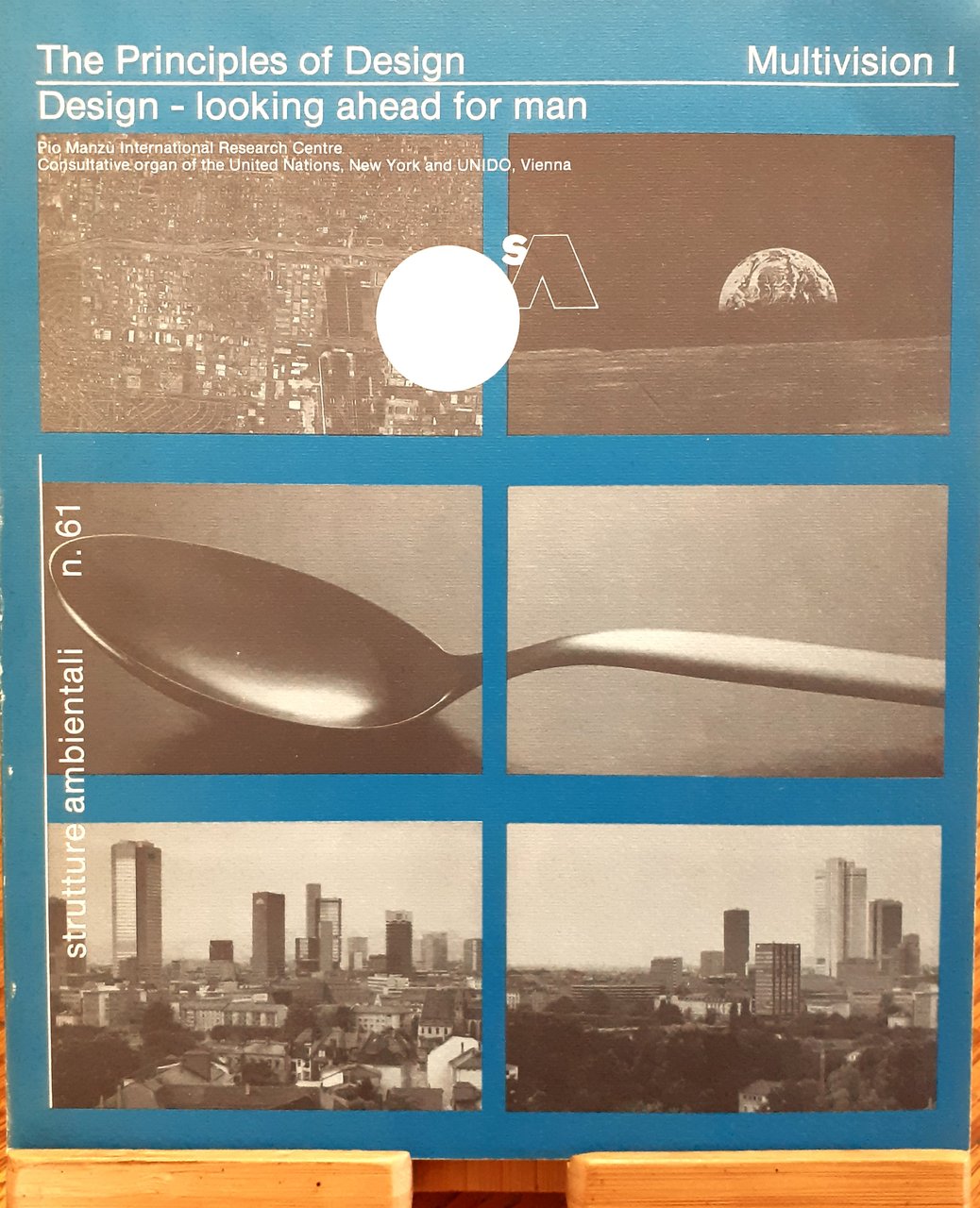 The Principles of Design. Design - looking ahead for man